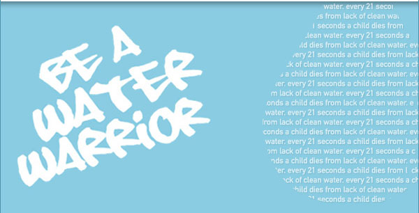 Be a water warrior